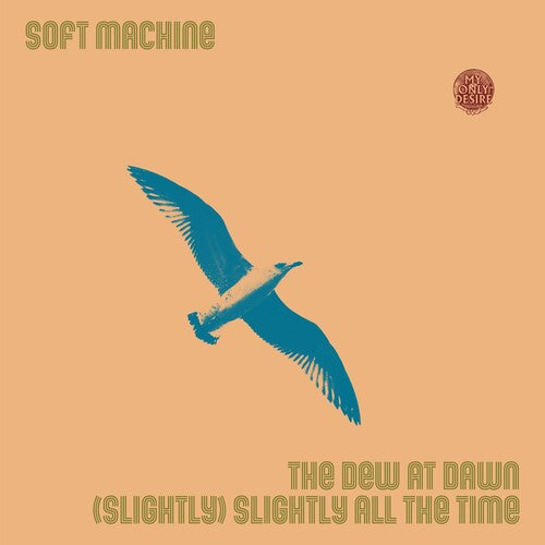 Soft Machine - Dew At Dawn / (slightly) Slightly All The Time - Vinyl Record