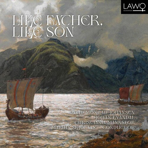 Johansen / Kvandal / Mannskor - Like Father Like Son - Music CD