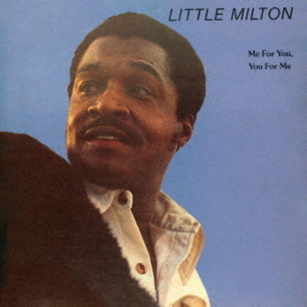 the album cover for Little Milton - Me For You You For Me (Jpn)