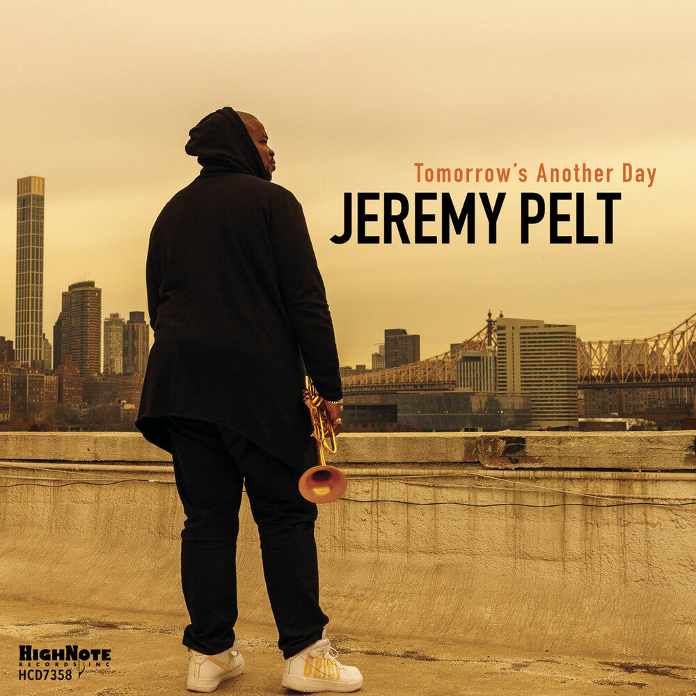 the album cover for Jeremy Pelt - Tomorrow's Another Day