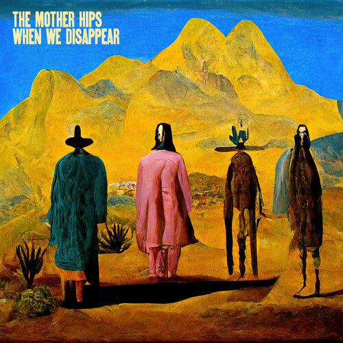 The Mother Hips - When We Disappear Vinyl Record