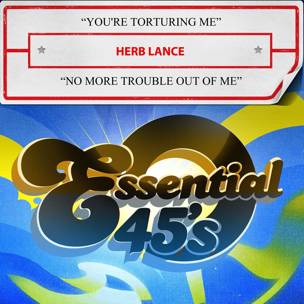 the album cover for Herb Lance - You're Torturing Me / No More Trouble Out Of Me (D