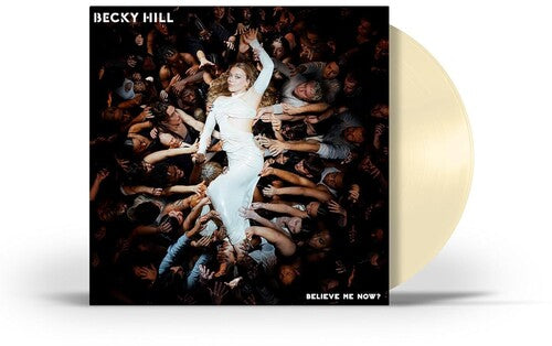 Hill,becky - Believe Me Now? - Vinyl Record