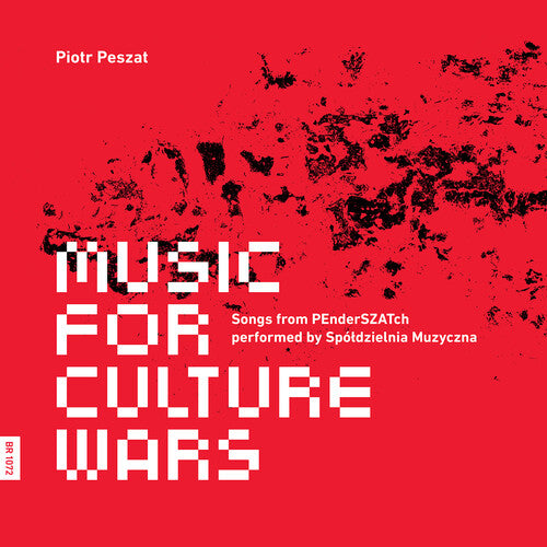 Peszat / Spoldzielnia Muzyczna Contemporary Ensem - Music For Culture Wars - Music CD