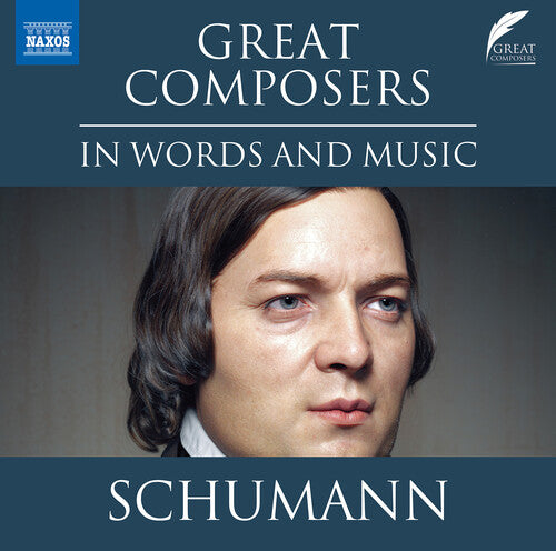 Schumann - Great Composers In Words & Music - Music CD