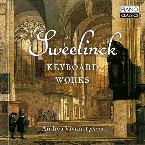 Sweelinck / Vivanet - Keyboard Works - Music CD