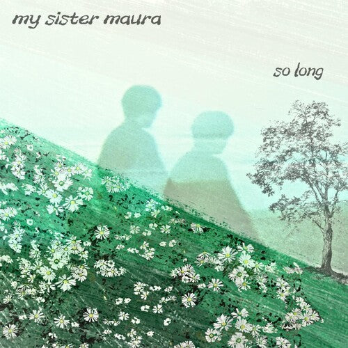 My Sister Maura - So Long - Music CD