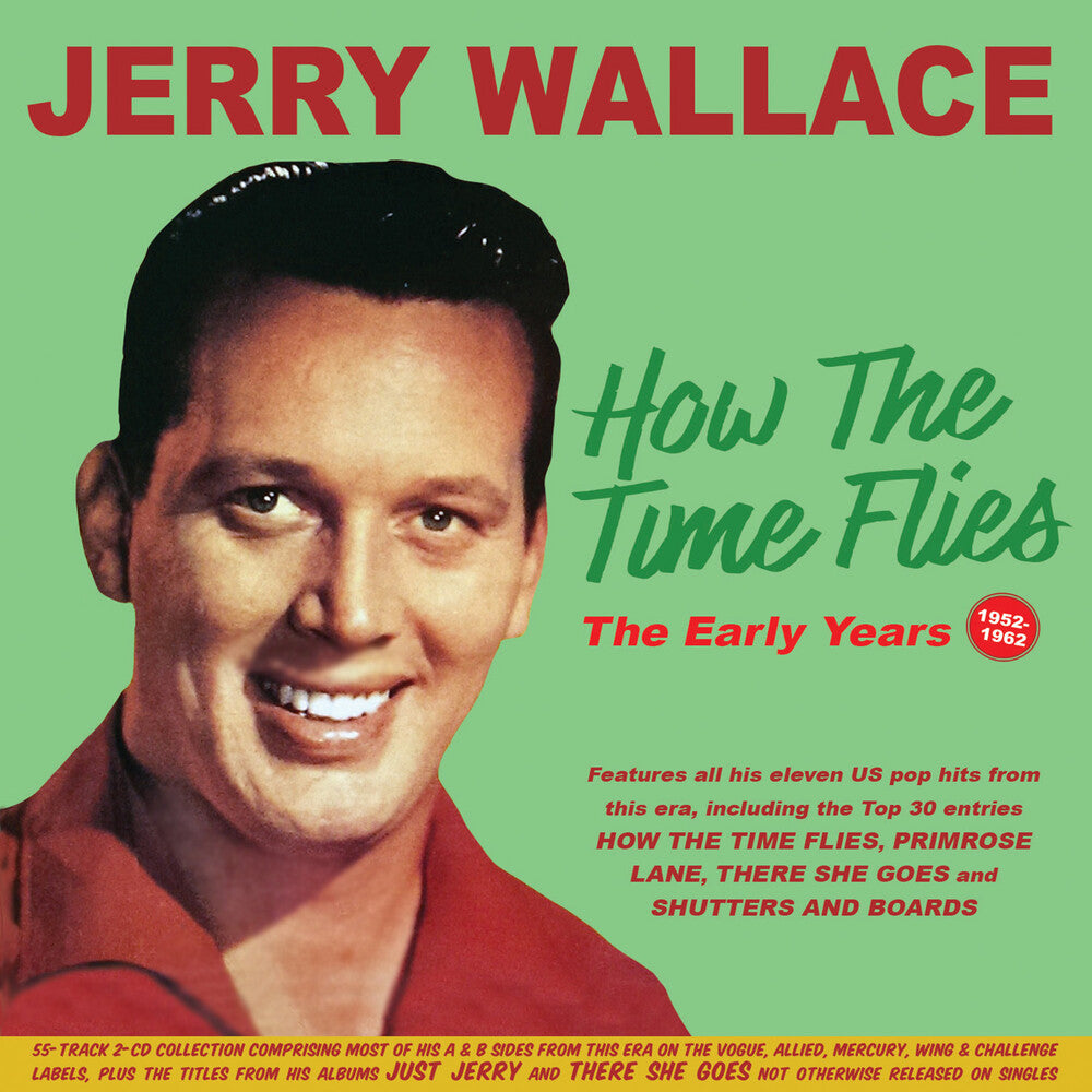 the album cover for Jerry Wallace - How The Time Flies: The Early Years 1952-62