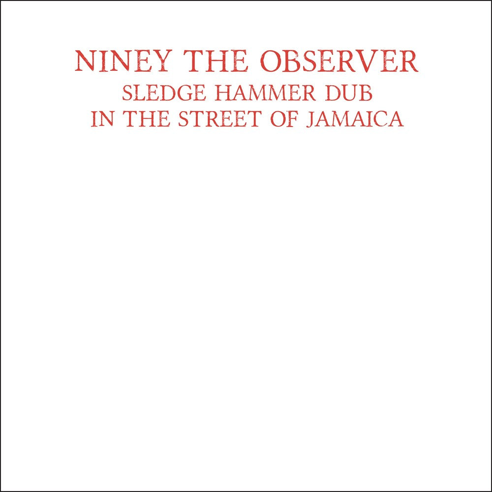 Niney The Observer - Sledge Hammer Dub In The Street Of Jamaica [LP] Vinyl Record
