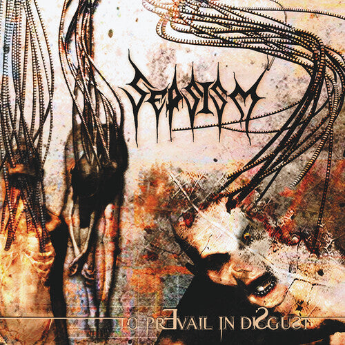 Sepsism - To Prevail In Disgust - Music CD