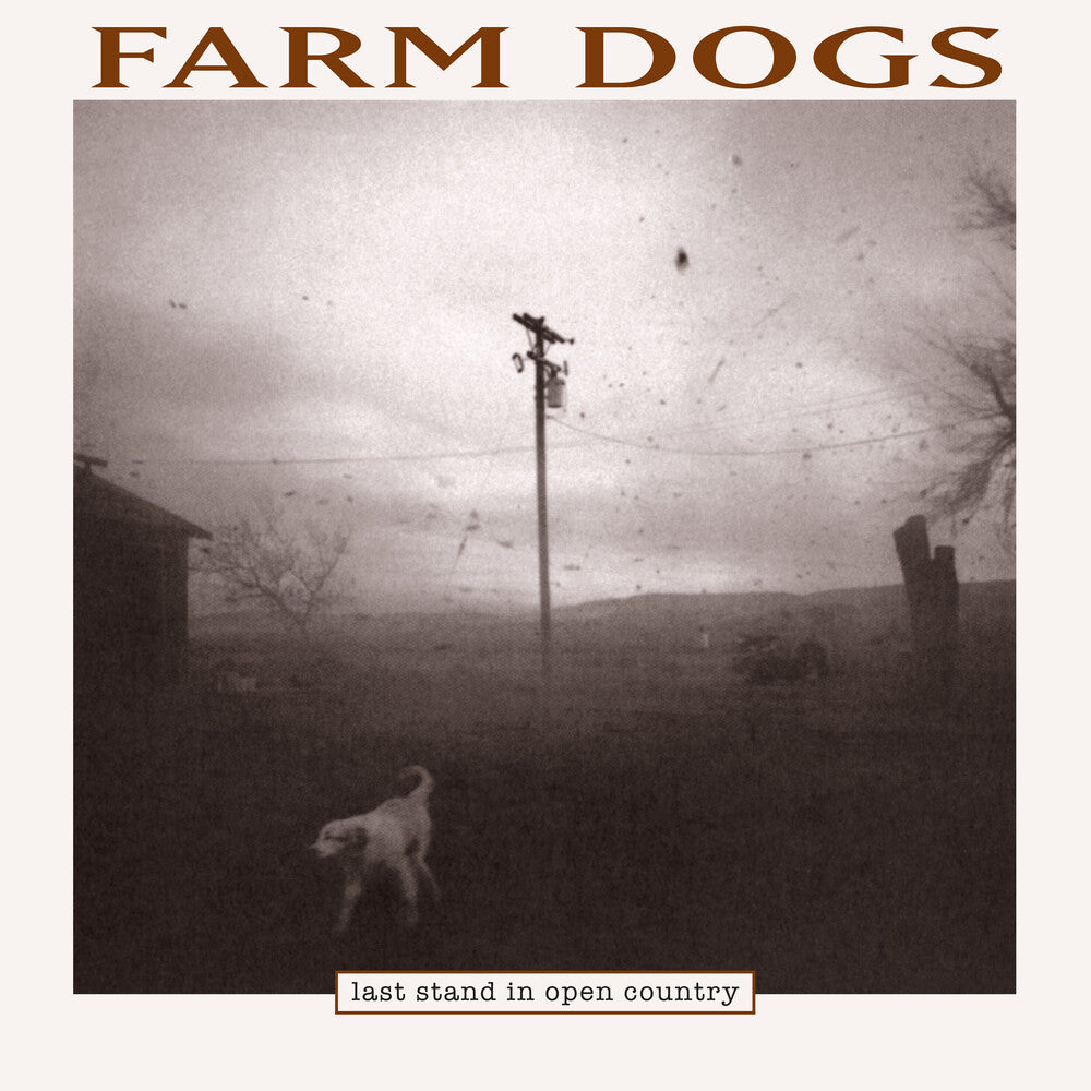 Farm Dogs - Last Stand In Open Country (Ofgv) [Record Store Day] Vinyl Record