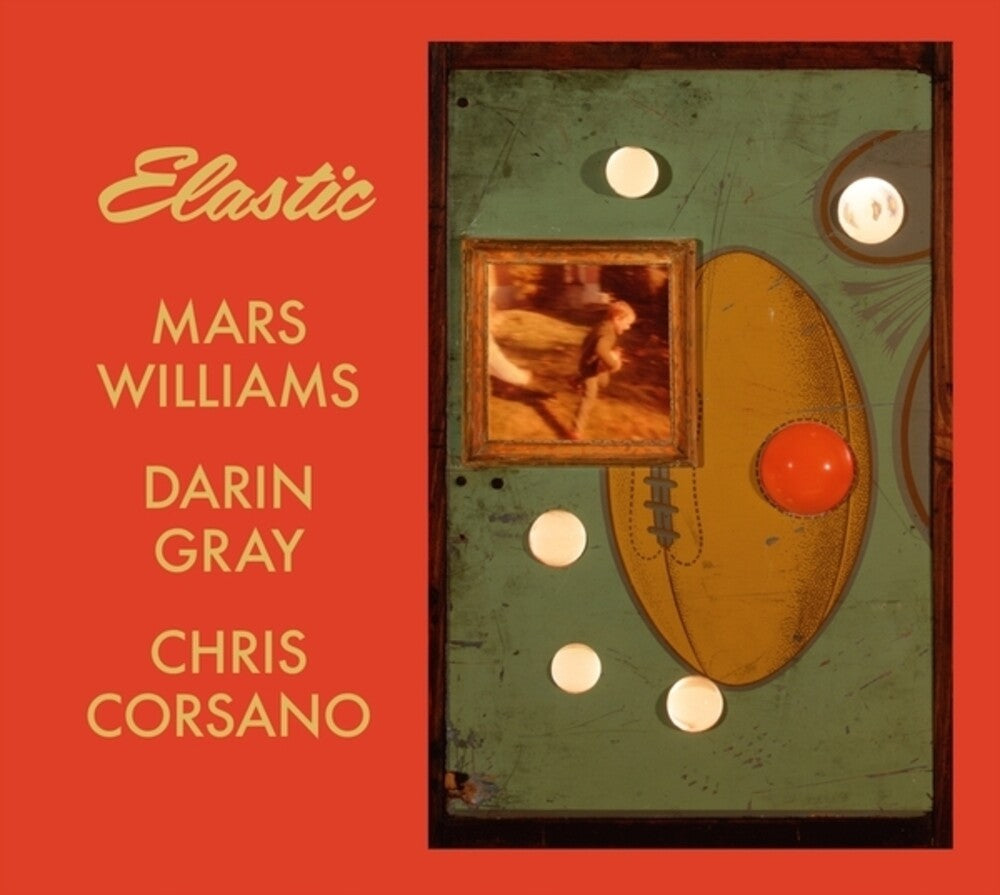 the album cover for Mars Williams  / Gray,Darin / Corsano,Chris - Elastic (Mars Archive #3)