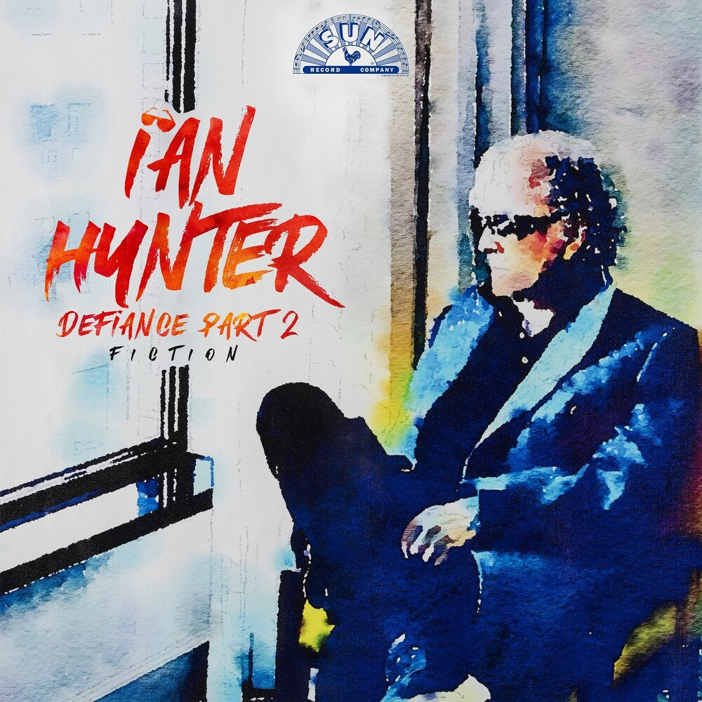 the album cover for Ian Hunter - Defiance Part 2: Fiction