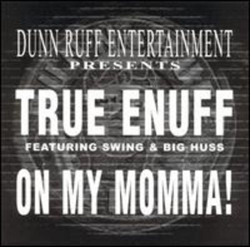 True Enuff - On My Momma Vinyl Record