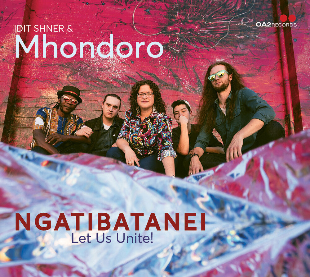 the album cover for Shner, Idit & Mhondoro - Ngatibatanei / Let Us Unite