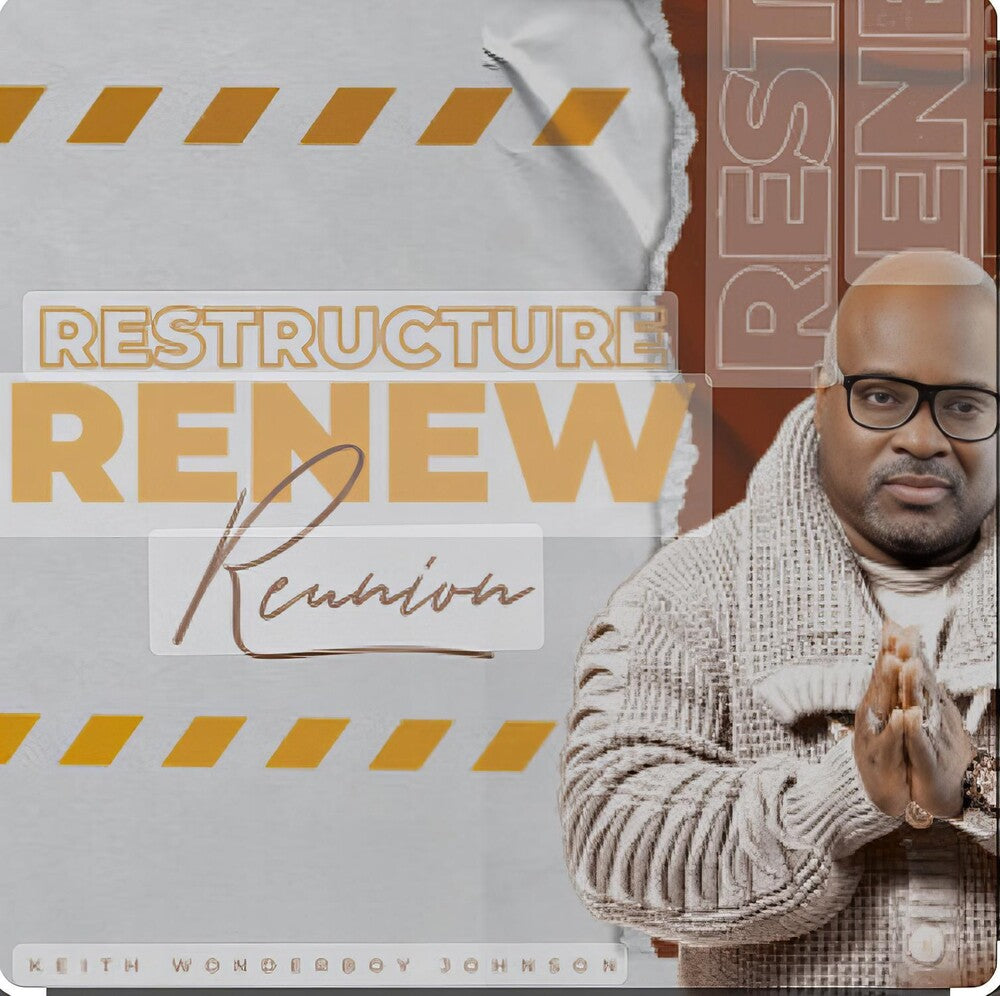 the album cover for Keith Johnson  Wonderboy - Restructure Renew (Reunion)