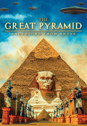 Great Pyramid: Ancestors From Above - Great Pyramid: Ancestors From Above - DVD