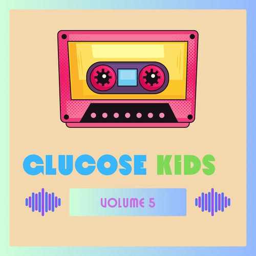 Glucose Kids Vol. 5 / Various - Glucose Kids Vol. 5 / Various - Music CD