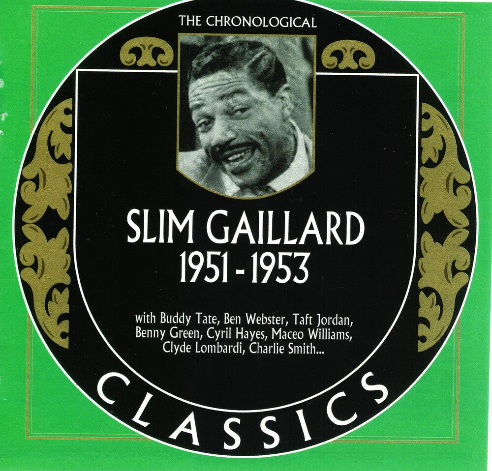 the album cover for Slim Gaillard - Chronological Slim Gaillard 1951-1953