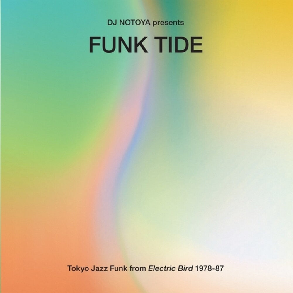 the album cover for DJ Notoya - Funk Tide: Tokyo Jazz-Funk From Electric 1978-87