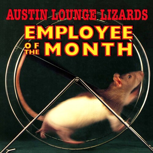 Austin Lounge Lizards - Employee Of The Month - Music CD