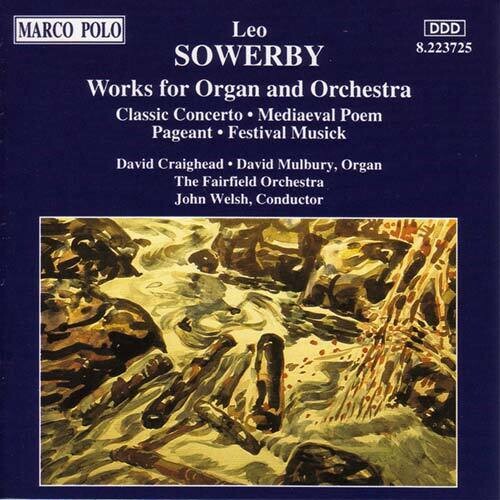 Sowerby - Organ Concerto - Music CD