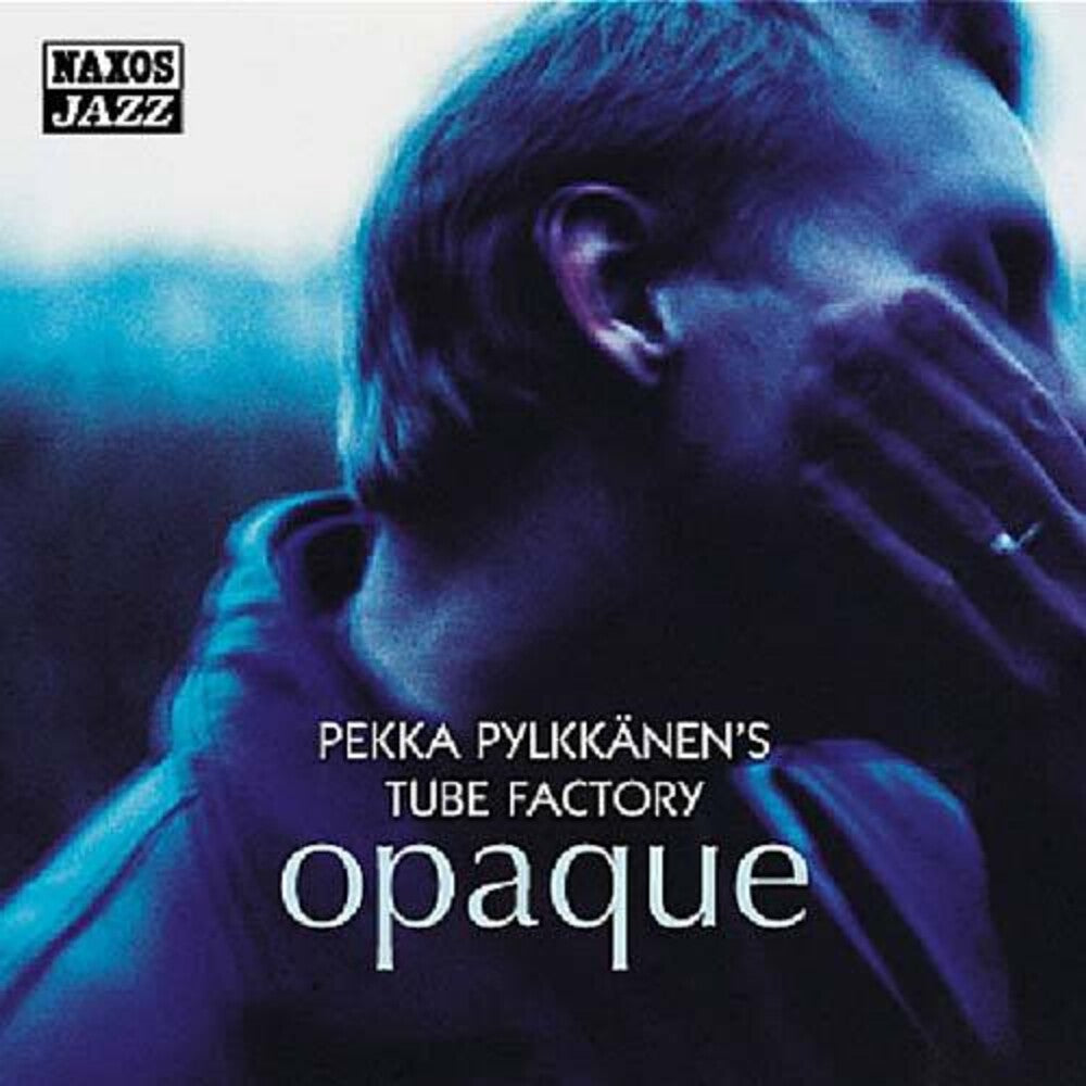 the album cover for Pekka Pylkkanen's Tube Factory - Opaque