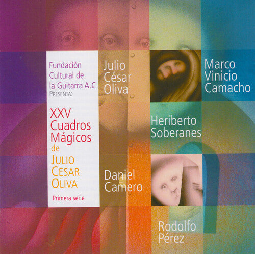 Oliva / Perez / Camacho / Soberanes / Camero - Xxv Cuadros Magicos De Julio Cesar Oliva - Music CD
