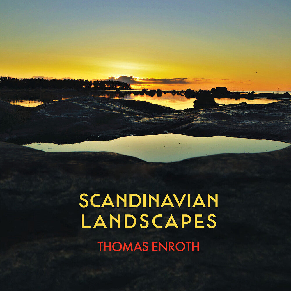 the album cover for Enroth, Thomas - Enroth: Scandinavian Landscapes