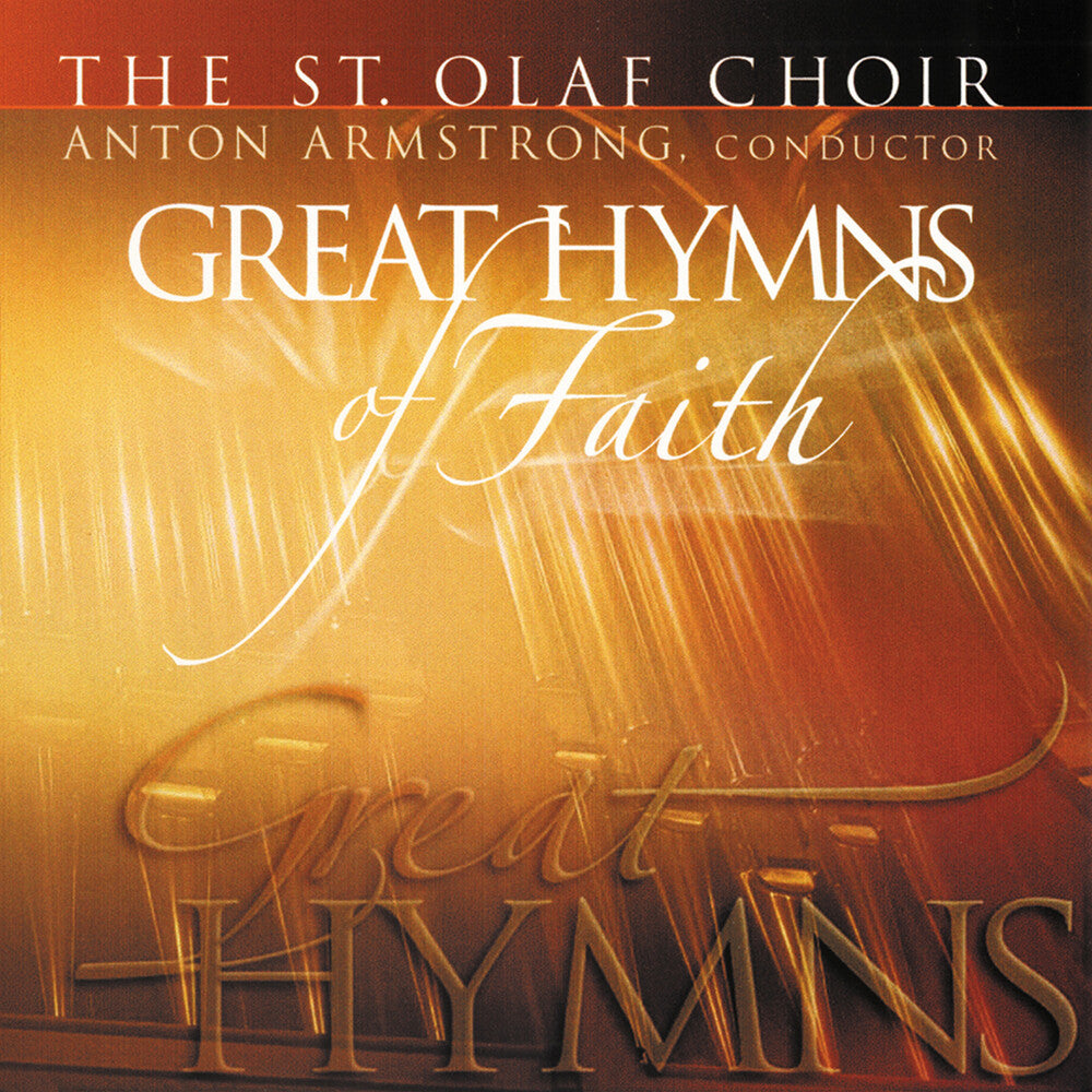 the album cover for St Olaf Choir - Great Hymns Of Faith Vol. 1
