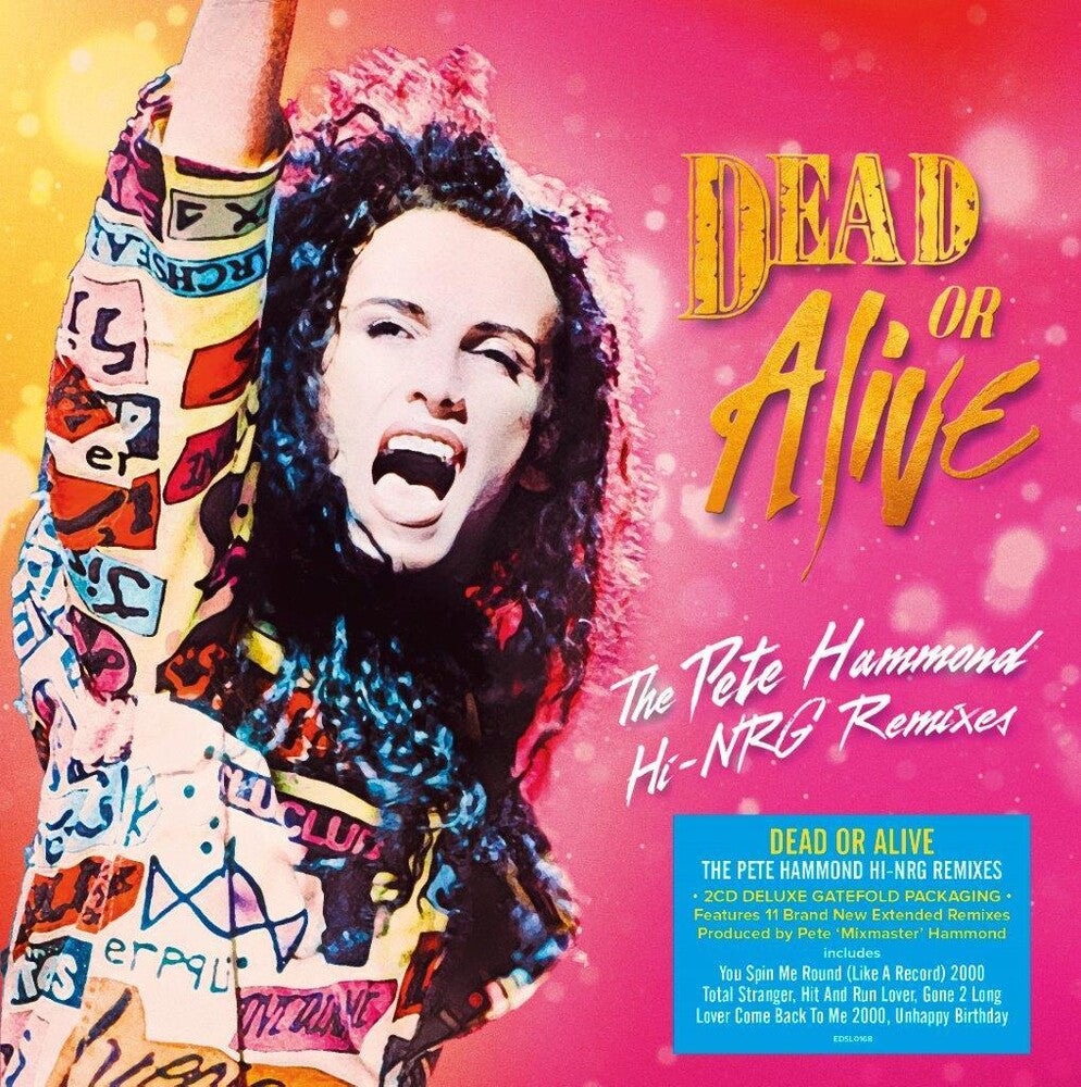 the album cover for Dead Or Alive - Pete Hammond Hi-Nrg Remixes [Deluxe] (Gate) (Uk)