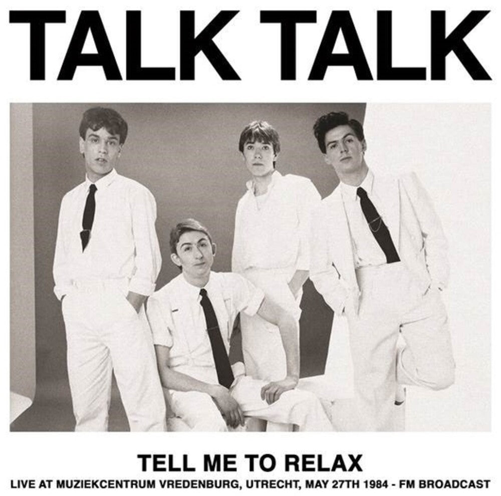 Talk Talk - Tell Me To Relax: Live At Muziekcentrum Vredenburg [LP] Vinyl Record
