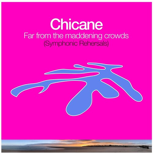 Chicane - Far From The Maddening Crowds (sym Rehearsals) - Vinyl Record