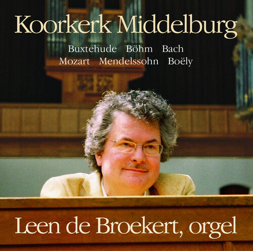 Leen De Broekert - Koorkerk Middelburg - Music CD