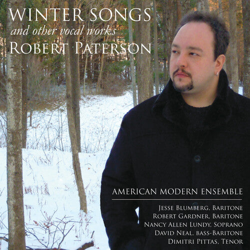 American Modern Ensemble - Winter Songs: Vocal Music Of Robert Paterson - Music CD