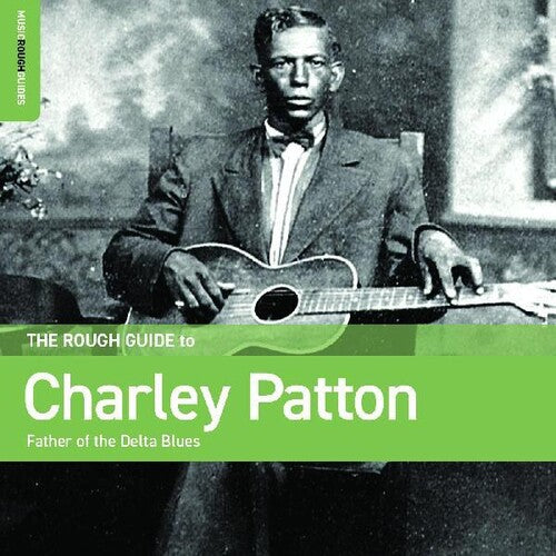 Patton,charley - Rough Guide To Charley Patton Father Of The Delta - Music CD