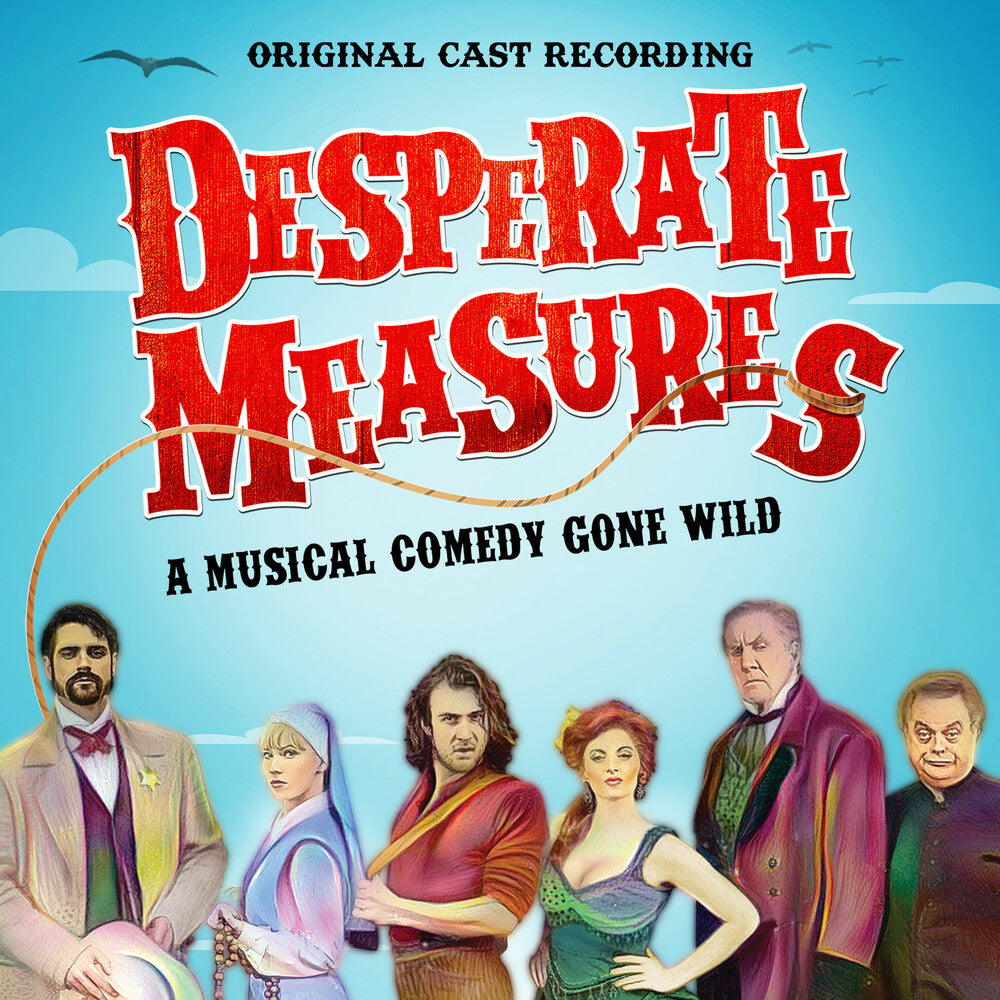 the album cover for Unknown Artist - Desperate Measures (Original Cast Recording)
