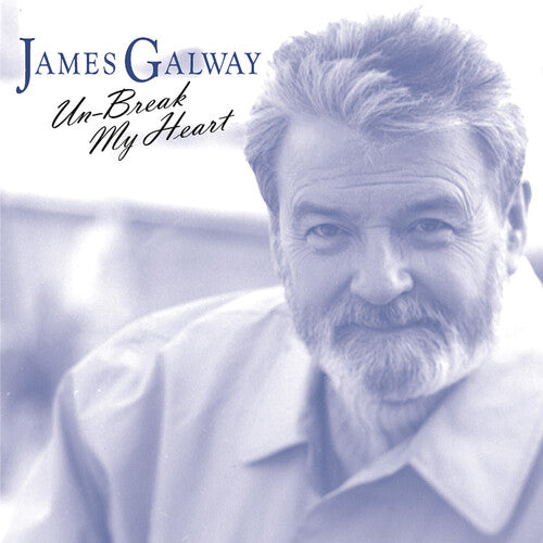 Galway,james - Un-break My Heart - Music CD