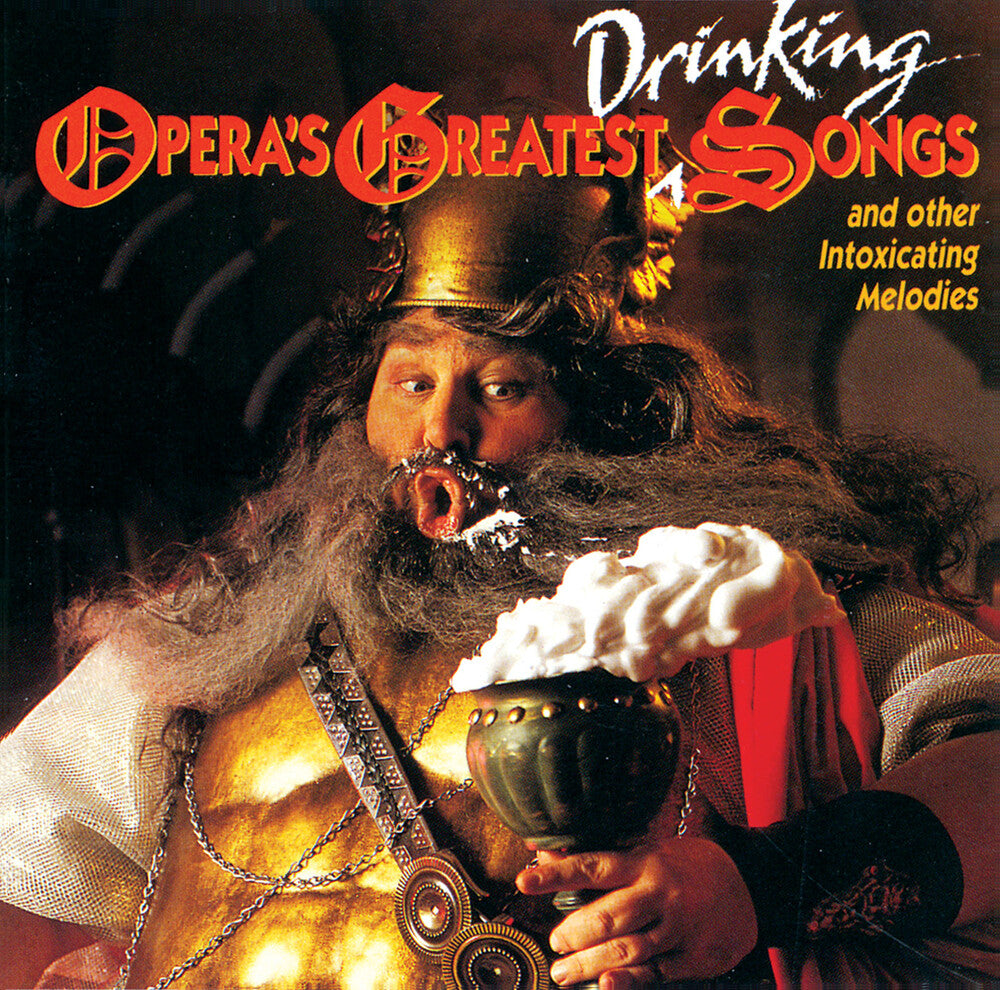 the album cover for Opera's Greatest Drinking Song - Opera's Greatest Drinking Songs / Various