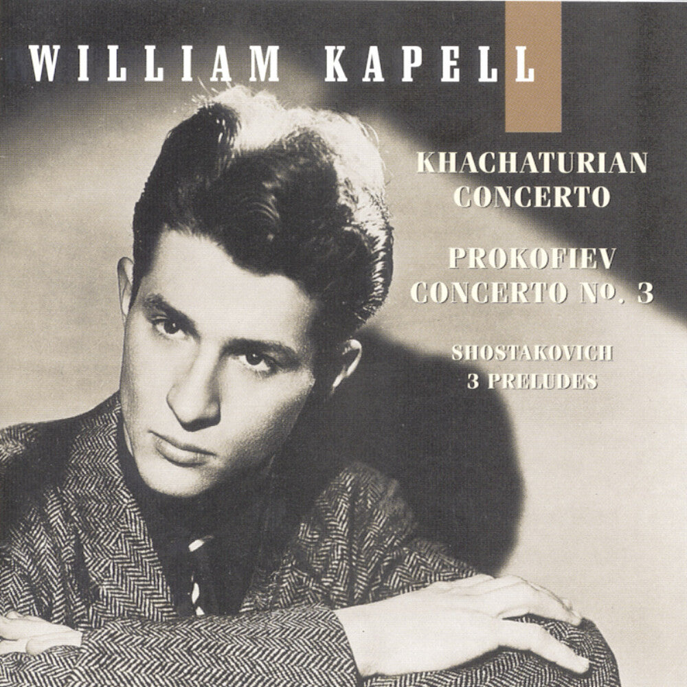 the album cover for WILLIAM KAPELL - Vol 4: Concerto / Concerto 3 / 3 Preludes Op 34