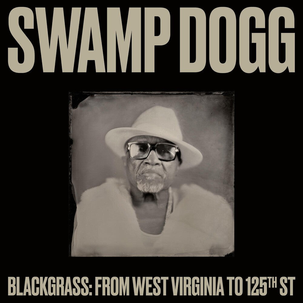 Swamp Dogg - Blackgrass: From West Virginia to 125th St [LP] Vinyl Record