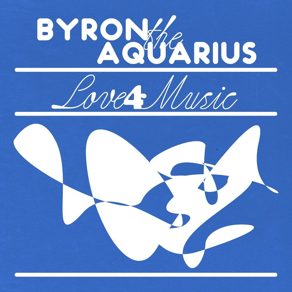 Byron The Aquarius - Love 4 Music (Ep) [LP] Vinyl Record
