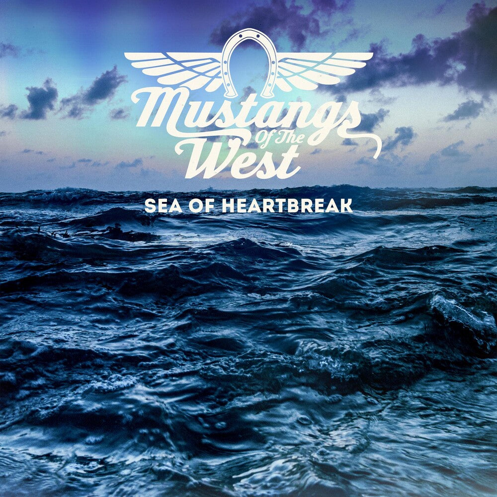 Mustangs of The West - Sea Of Heartbreak [LP] Vinyl Record