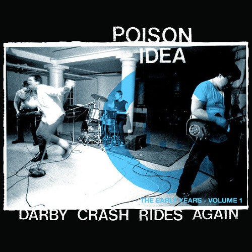 Poison Idea - Darby Crash Rides Again (2024 Remastered Pressing) - Vinyl Record