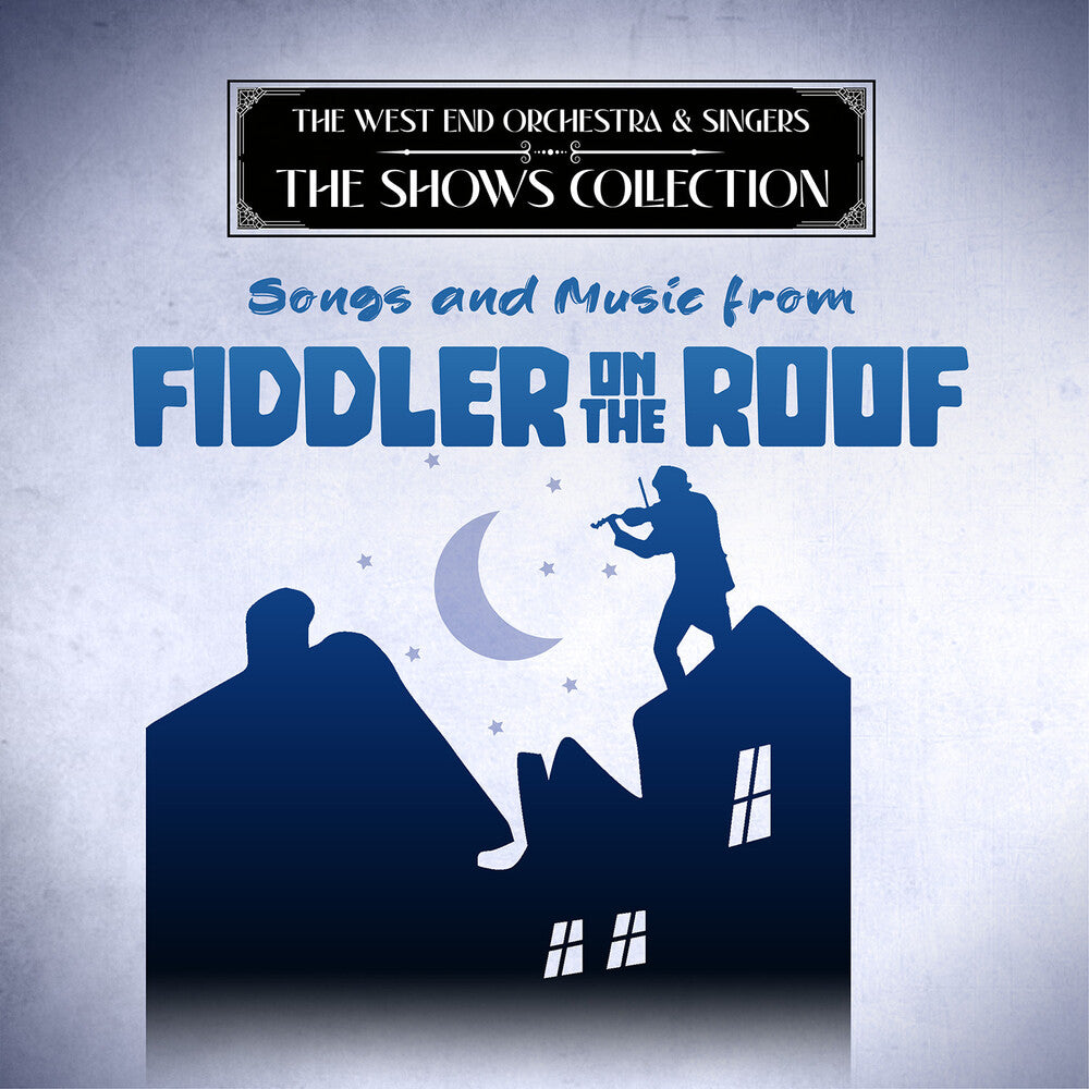 the album cover for West End Orchestra & Singers - Songs and Music from Fiddler on the Roof
