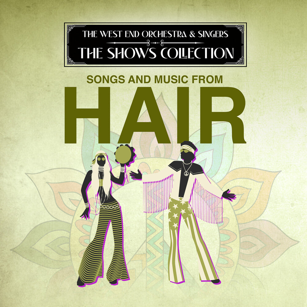 the album cover for West End Orchestra & Singers - Performing Songs and Music from Hair