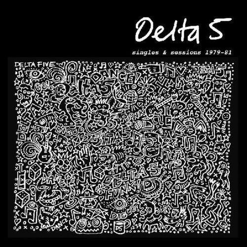 Delta 5 - Singles & Sessions 1979-1981 Vinyl Record