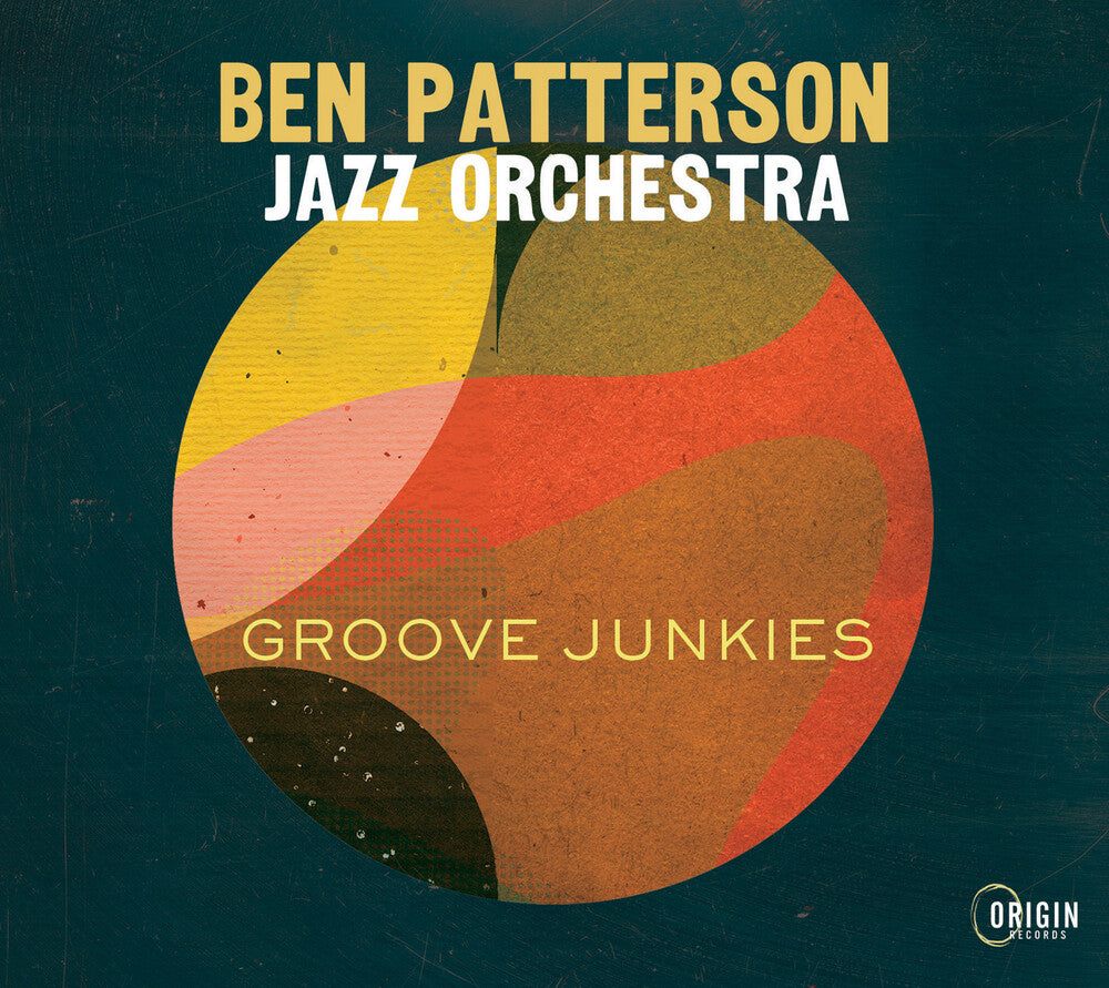 the album cover for Ben Patterson  Jazz Orchestra - Groove Junkies