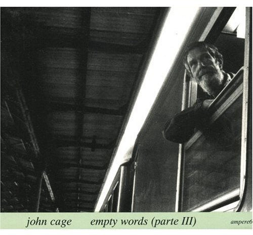 Cage,john - Empty Words 3 - Music CD