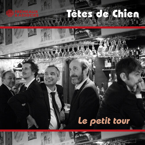 Tetes De Chien - Le Petit Tour - Music CD